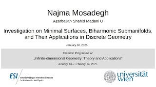 Najma Mosadegh - Investigation on Minimal Surfaces, Biharmonic Submanifolds, and their App...