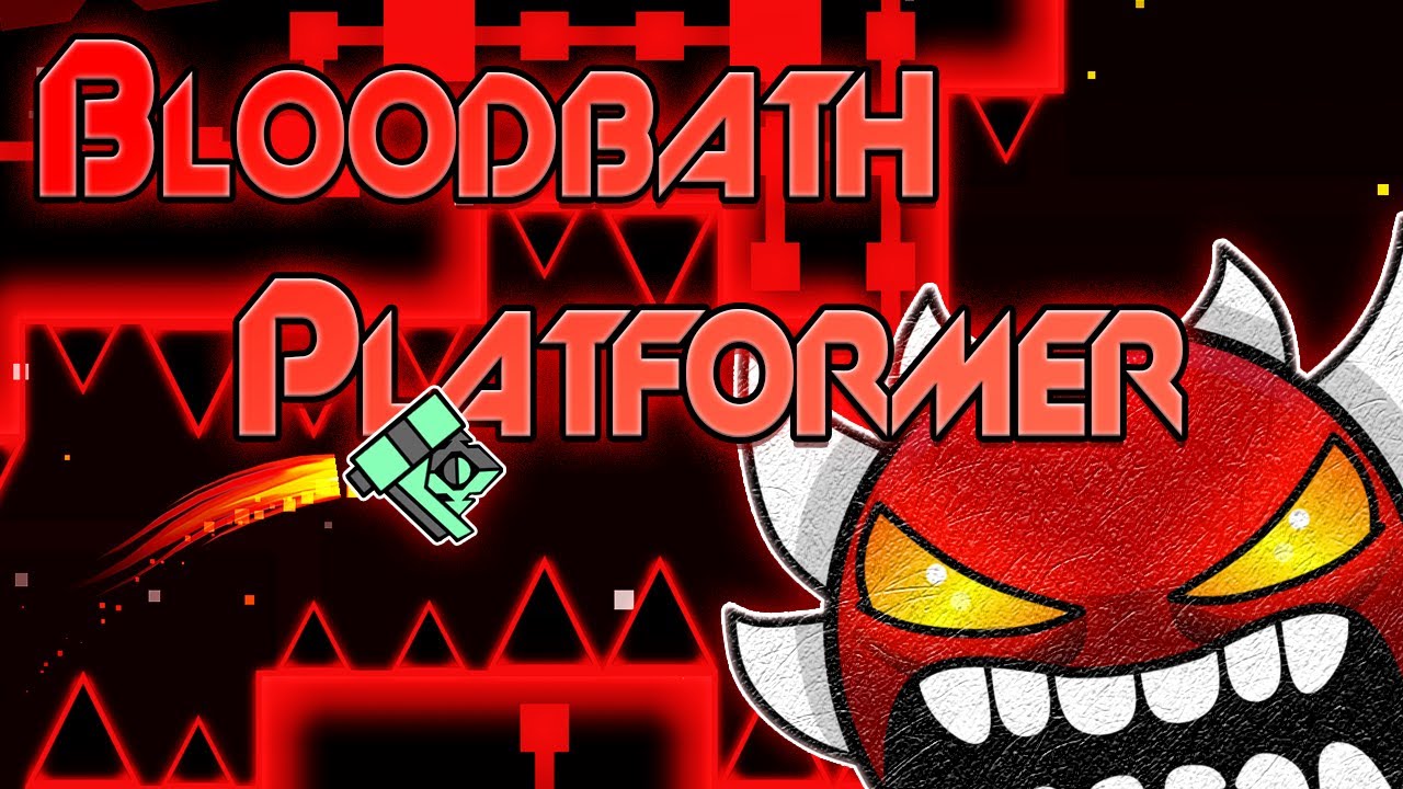 2.2 IS THE BEST UPDATE YET! Bloodbath platformer! (Geometry dash 2.2)
