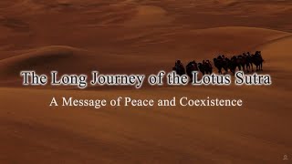 The Long Journey of the Lotus Sutra -- A Message of Peace and Coexistence