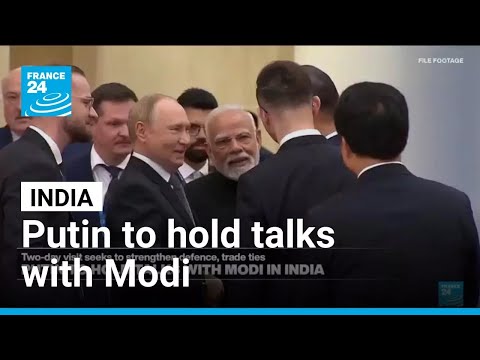 Vladimir Putin to hold talks with Modi in India • FRANCE 24 English