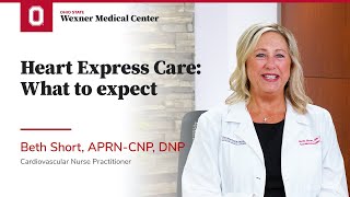 Heart Express Care: What to expect | Ohio State Medical Center