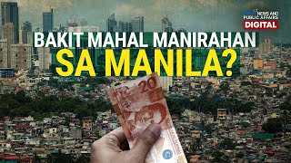 Bakit mataas ang cost of living sa Manila? | Need to Know