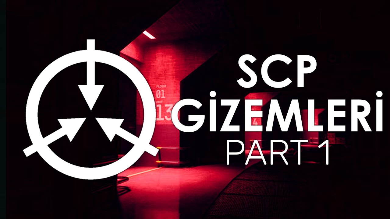 SCP GİZEMLERİ VE BUZDAĞI | PART 1