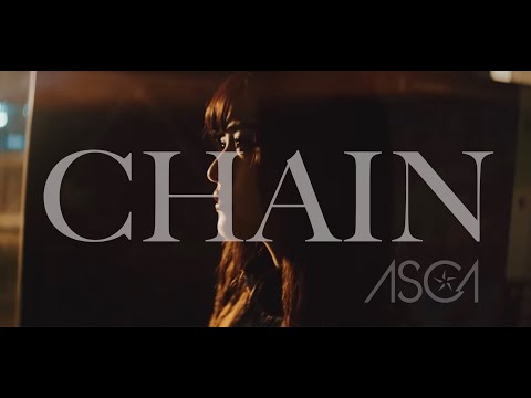 ASCA 『CHAIN』Music Video