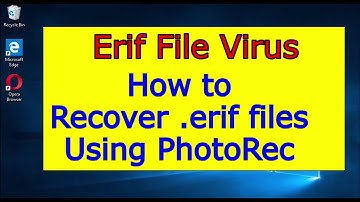 Erif File Virus. How to recover .Erif files using PhotoRec.