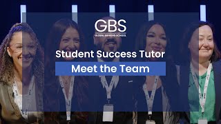 GBS Meet the Team - Student Success Tutors