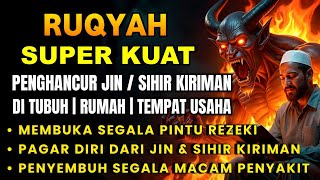 RUQYAH RUMAH PENGUSIR JIN, SETAN DAN SIHIR DI RUMAH,TUBUH,PENENANG HATI DAN FIKIRAN | By Alaa Aser