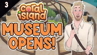 Town History & The Museum Opens! | CORAL ISLAND | Ep 3