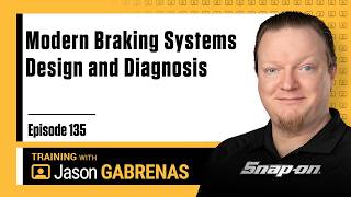 Modern Braking Systems Design and Diagnosis - Snap-on Live Training Episode 135