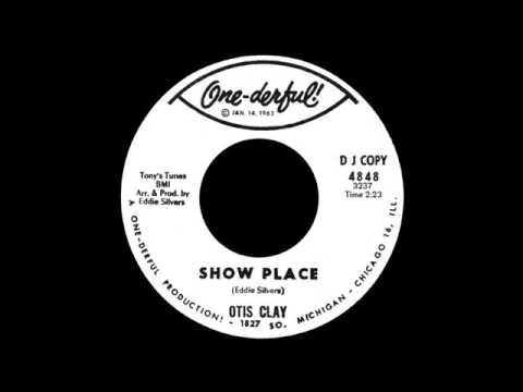 Otis Clay - Show Place