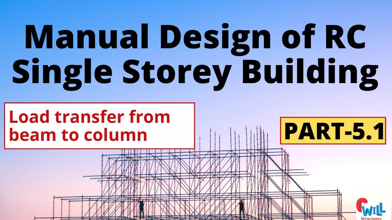 Manual Design of RC BLD part 5.1| Load transfer from beam to column | Find axial load on column