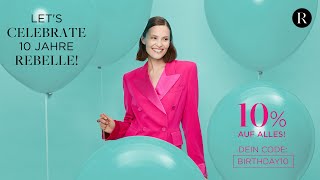 LET&#39;S CELEBRATE | 10 Jahre REBELLE! Jetzt shoppen - 10 % auf alles!