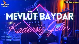 Mevlüt Baydar Kadersiz Gelin - Yıkılma 2025 Resimi