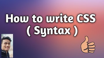 Syntax to write CSS | Web development Series | Suraj Mishra