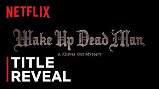 Wake Up Dead Man: A Knives Out Mystery | Title Announcement | Netflix screenshot 3