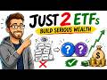 The Only 2 ETFs You Need to Build Serious Wealth in 2026