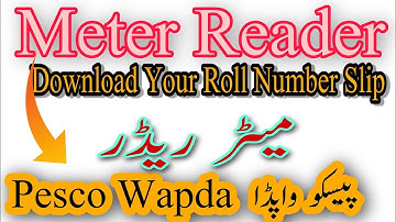 Meter Reader | ALM | Uet Pesco Test | Download Roll Number Slips | UET Peshawar | Pesco | Wapda |