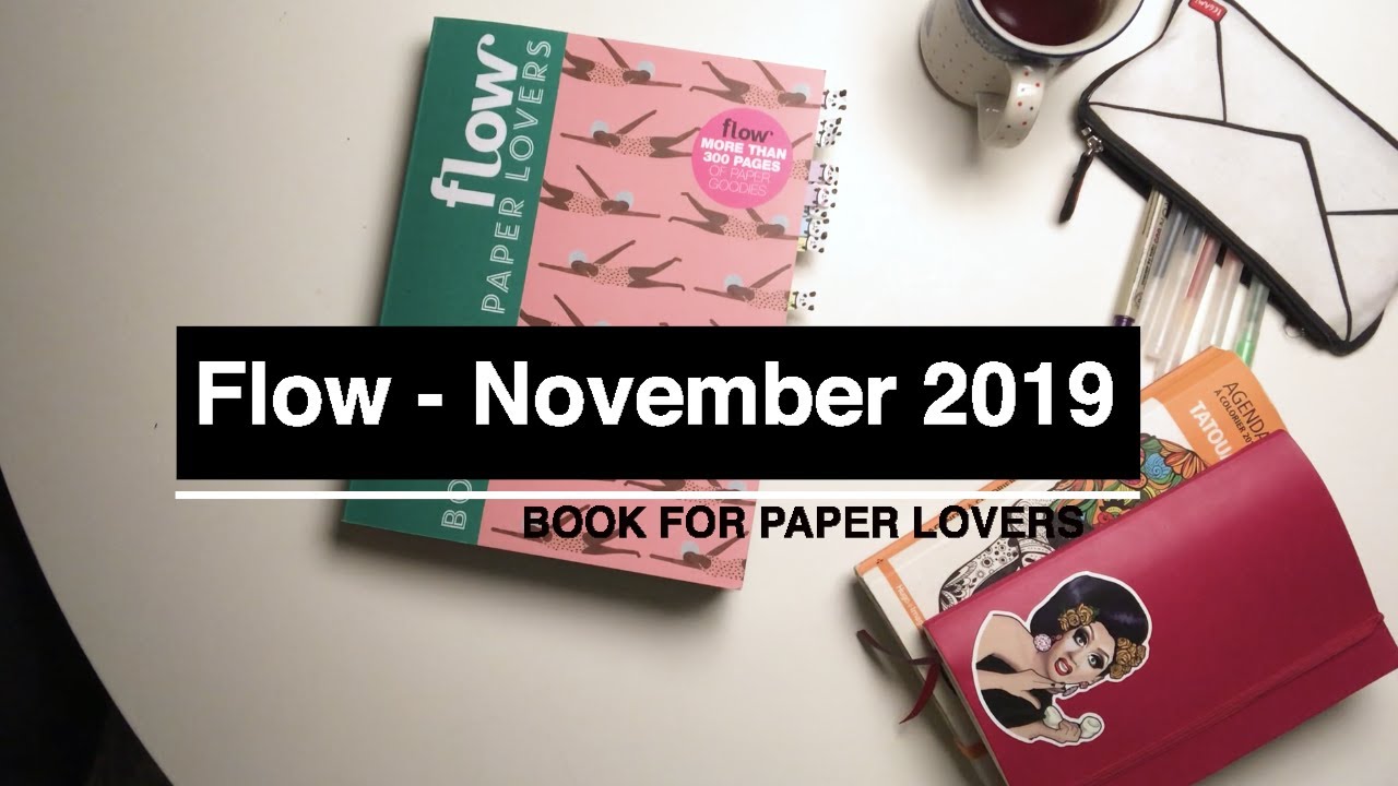 My review of Flow Book for paper lovers November 2019 YouTube