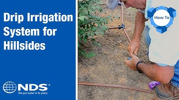 How to Install a Drip Irrigation System on a Hillside | NDS Irrigation Systems