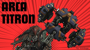 Warframe 2025 BILLION DAMAGE Arca Titron and Kullervo Build
