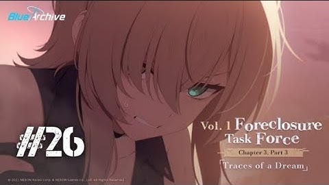 Blue Archive - Foreclosure Task Force - Chapter 3 - Episode 26 - The Final Battle 2