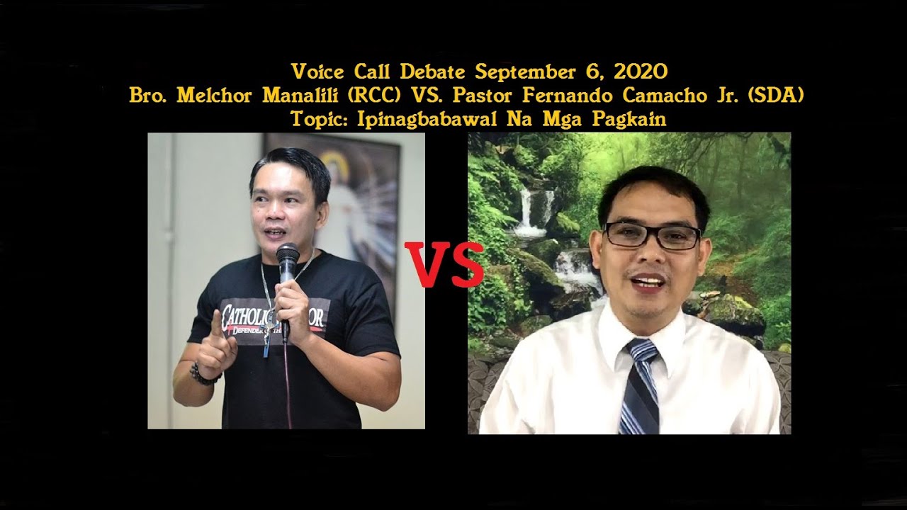 9/6/20 Bro. Melchor VS. Pastor Fernando Camacho Jr. (SDA) Debate Ipinagbabawal Na Mga Pagkain