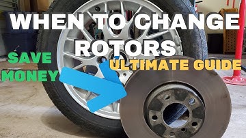DO I NEED TO REPLACE MY BRAKE ROTORS? BRAKE ROTOR REPLACEMENT ULTIMATE GUIDE PLUS BONUS INFO!