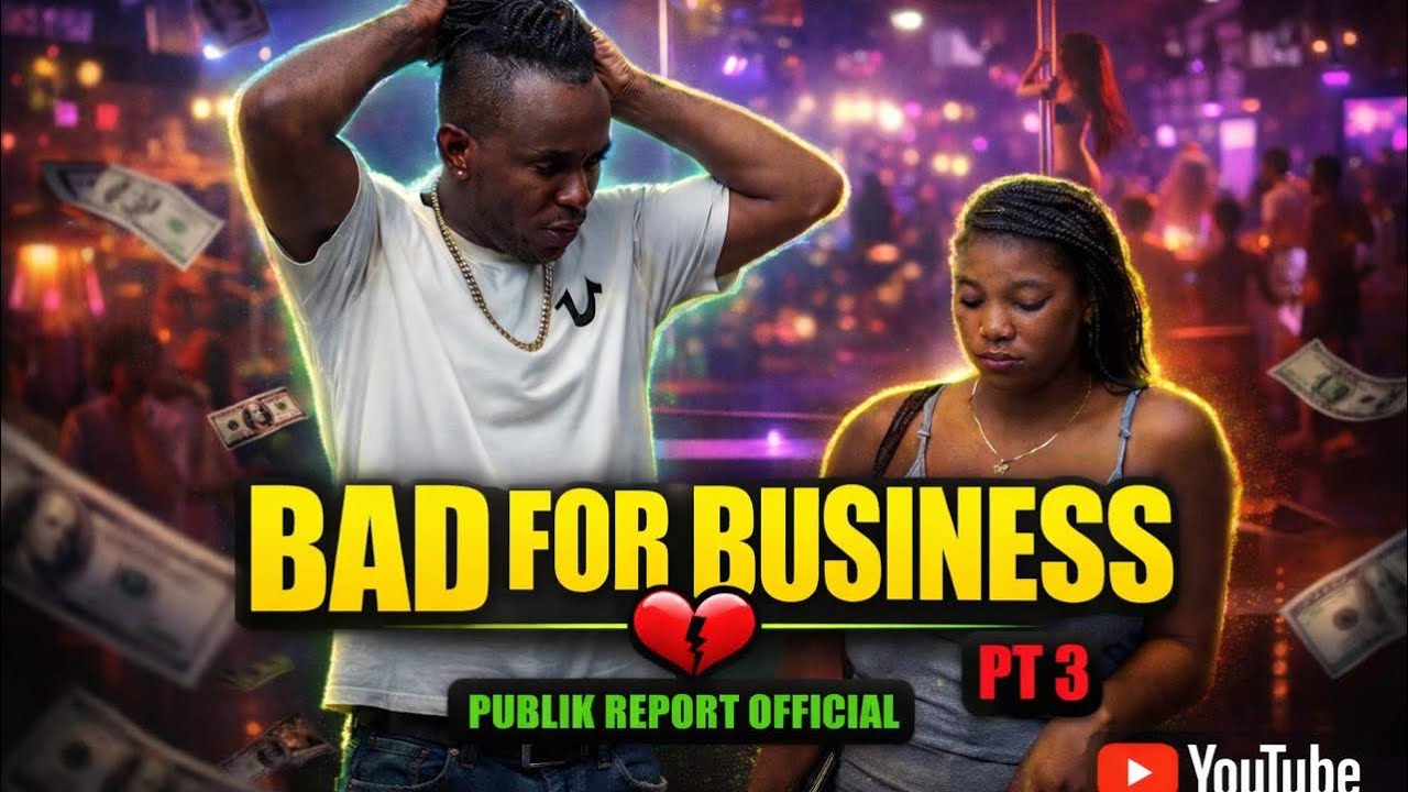 BAD FOR BUSINESS EPISODE 3/JAMAICAN FILM/DRAMA/ACTION/