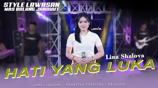 Lina Shalova X Mas Bolang ( hati yang luka )