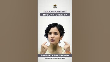 Is Laxmikanth sufficient for UPSC Mains GS 2 | Shruti Sharma AIR 1, 2021 #upsc #polity #topper