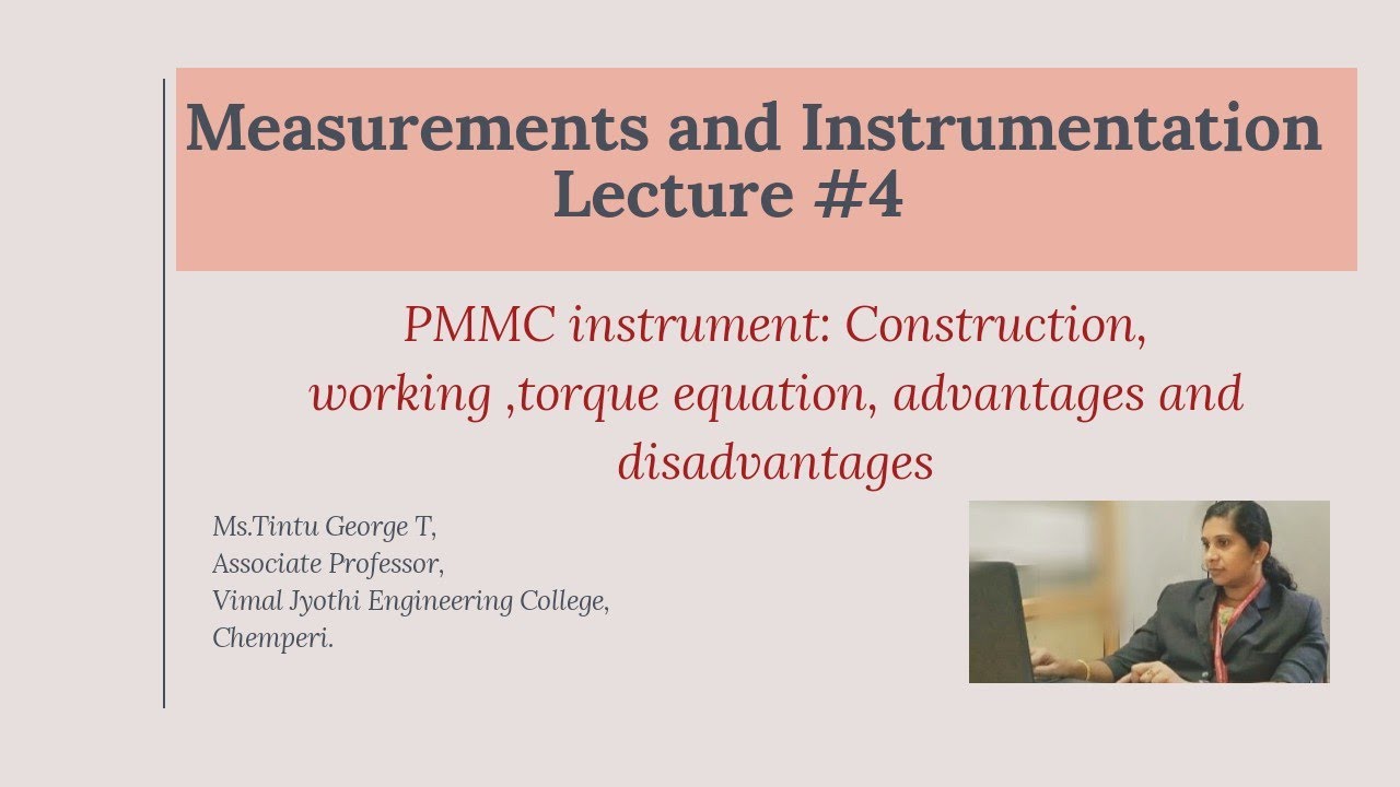 Measurements and Instrumentation, lecture #4- Permanent Magnet Moving Coil(PMMC) instrument