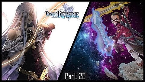🎉 First Playthrough 🎉 Trails into Reverie - Cards and Coffee! - Day 22