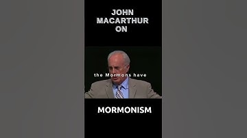 John MacArthur on Mormonism #mormonism #christianity #heresy #religion