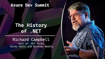 The History of .NET - Richard Campbell - Azure Dev Summit 2025