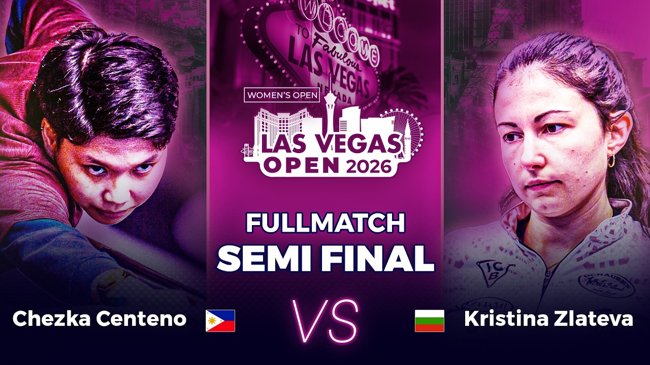 Bán Kết | Chezka Centeno vs Kristina Zlateva | Las Vegas Women's Open 2026