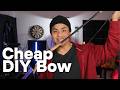 How to make a Cheap Bow!!!