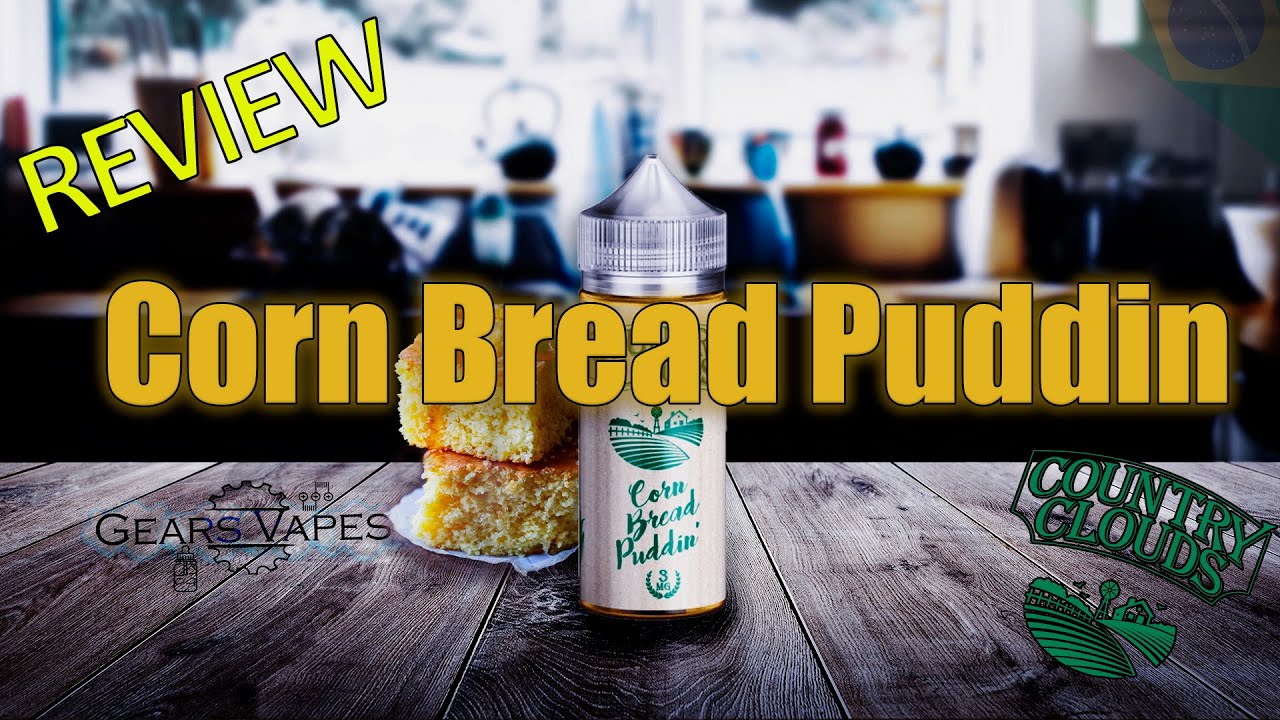 Country Clouds Corn Bread Puddin' Juice Review (PTBR) YouTube