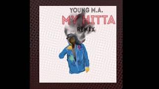 Young M.A.  My Hitta Remix