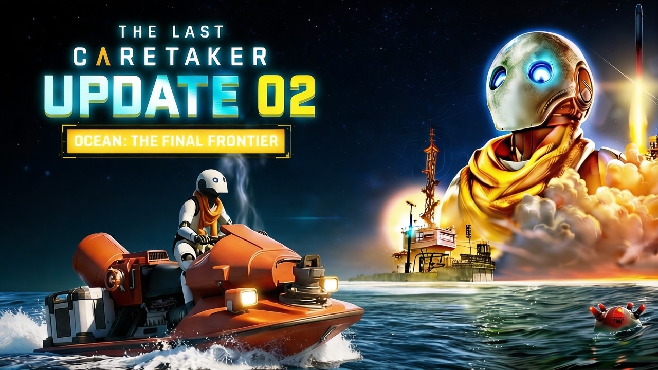 ОБНОВА В THE LAST CARETAKER - КВЕСТ НА ТРАНСПОРТ | UPDATE 02: OCEAN - THE FINAL FRONTIER | СТРИМ #8