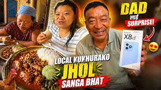 Surprising My Dad With a New Mobile Phone! 🥰Authentic Kukhurako Jhol Sanga Bhat🔥