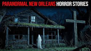 3 True Paranormal New Orleans Horror Stories | True Scary Stories