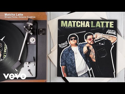 Grupo Firme, Octavio Cuadras - Matcha Latte (Audio)