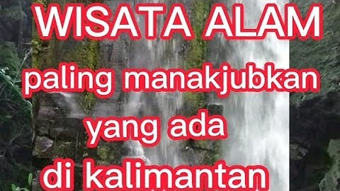 WISATA ALAM BATU RANGKANG DESA MANGKAHUI