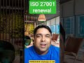 iso 27001 renewal process #shorts #ytshorts #yttrending