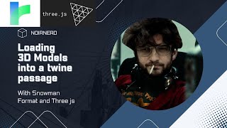 Adding 3D models to Twine passages with Three js [Snowman Template]   Updated
