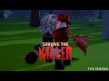 Roblox survive the killer animation part9