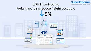 Automated freight sourcing processes for best competitive market freight rates | SuperProcure screenshot 3