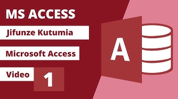 1. Jifunze Microsoft Access | Fungua na Tengeneza Database Yako ya Kwanza
