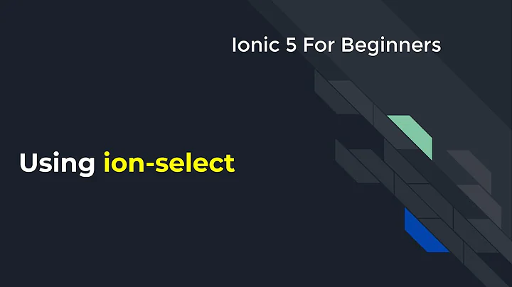 Ionic 5 for Beginners :  using ion-select
