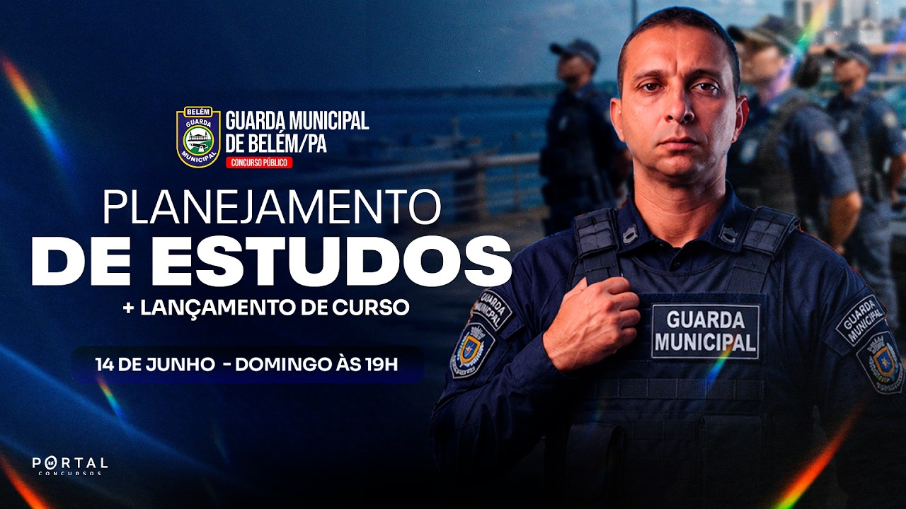 CONCURSO GCM BELÉM/PA: PLANEJAMENTO DE ESTUDOS + LANÇAMENTO DO CURSO